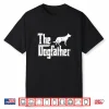 German Shepherd Shirt The Dogfather Funny Dog Owner Shirt Shirt