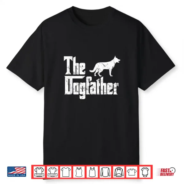 German Shepherd Shirt The Dogfather Funny Dog Owner Shirt Shirt
