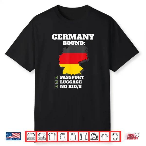Germany Bound Country Travel German Flag Vacation Souvenir Shirt