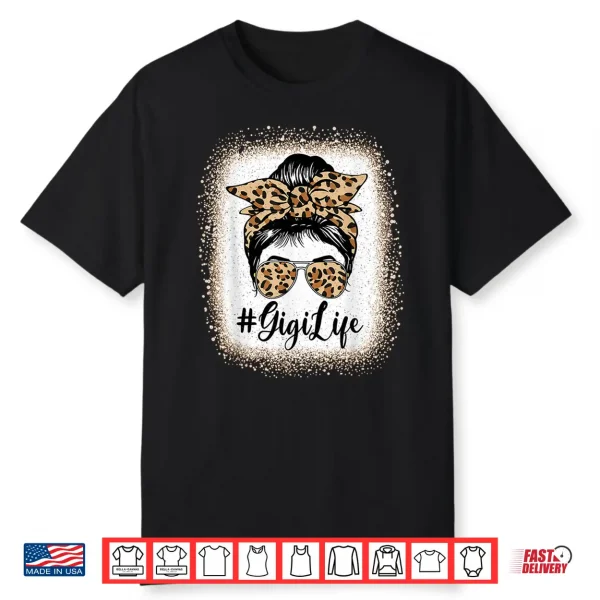 Gigi Life Bleached Leopard Messy Bun Mother’S Day Shirt