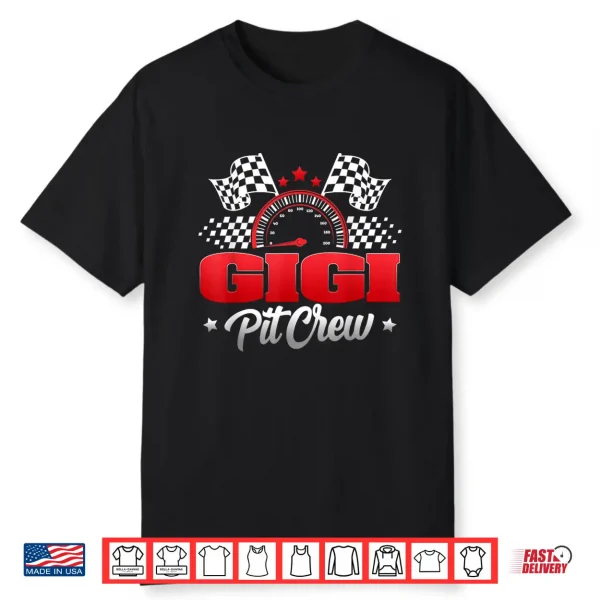 Gigi Pit Crew Race Car Birthday Family Matching Shirt