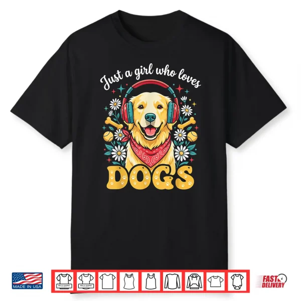 Girl Who Loves Dogs Cute Golden Retriever Pet Owner Shirt