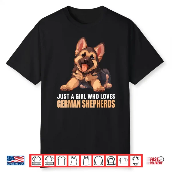 Girl Who Loves German Shepherds German Shepherd Shirt