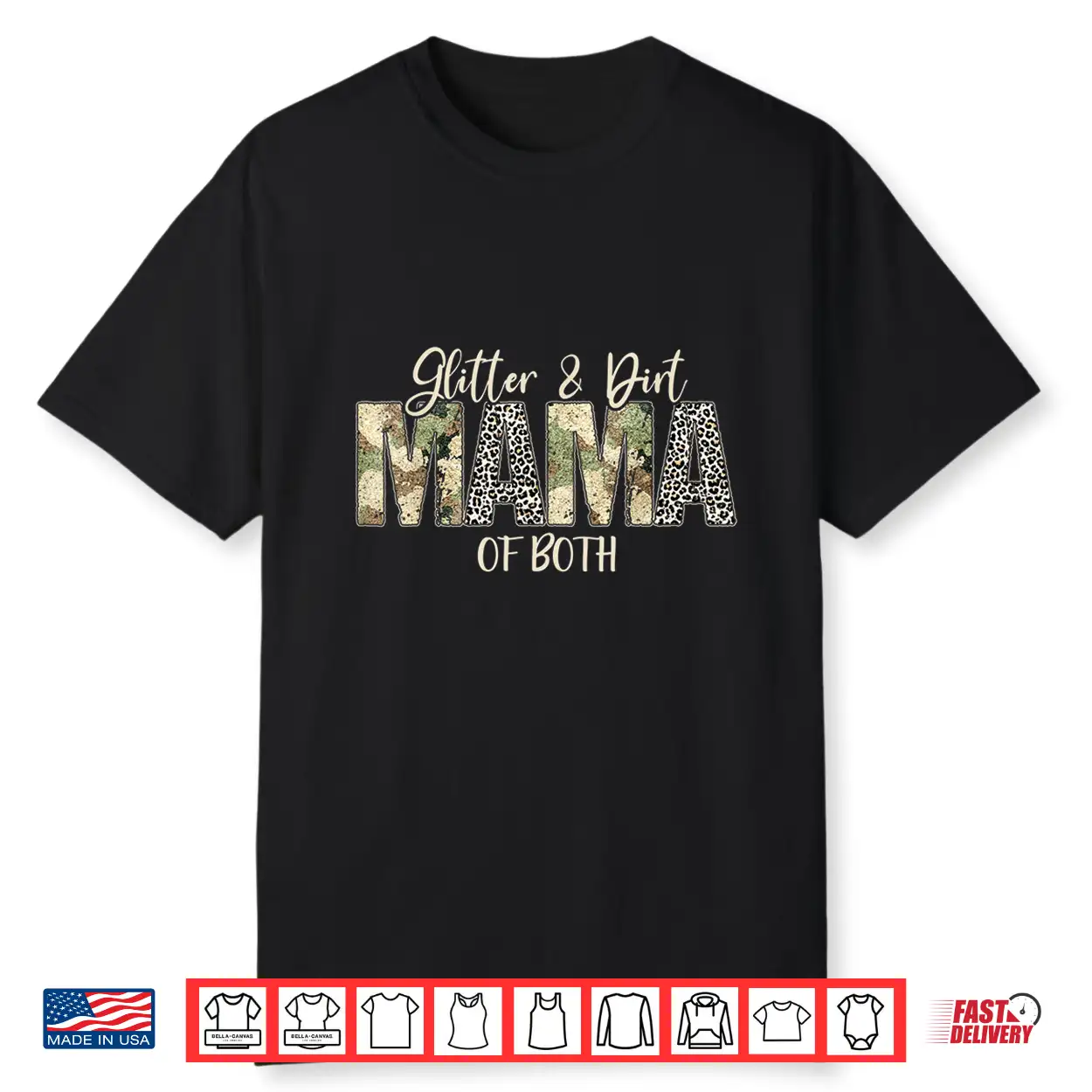 Glitter & Dirt Mom Mama Of Both Leopard & Camo Mother’S Day Shirt Glitter & Dirt Mom Mama Of Both Leopard & Camo Mother’S Day Shirt