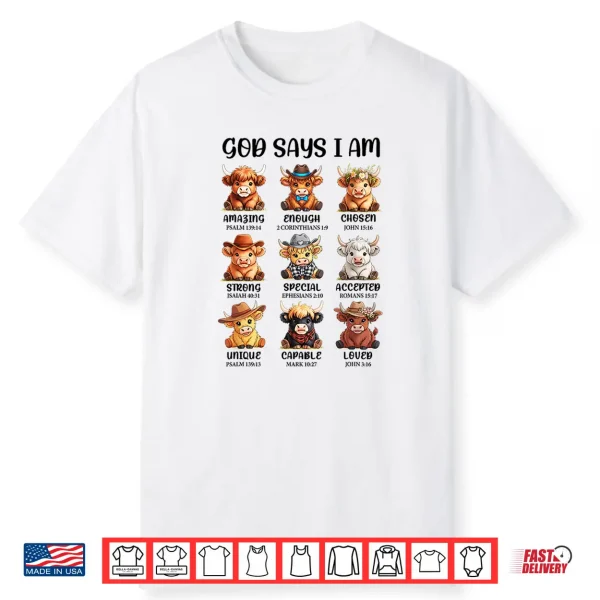 God Says I Am Highland Cow Christian Religious Scottish Cow Shirt