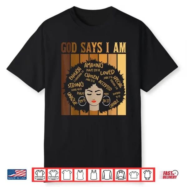 God Says I Am Melanin Skin Tone Black History Month Women Shirt
