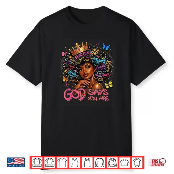 God Says You Are Christian Afro Women Black History African Shirt