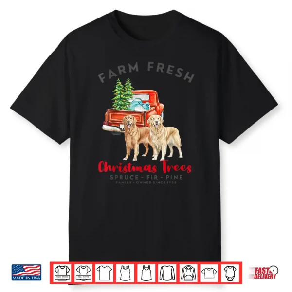 Golden Retriever Christmas Farm Fresh Christmas Trees Shirt