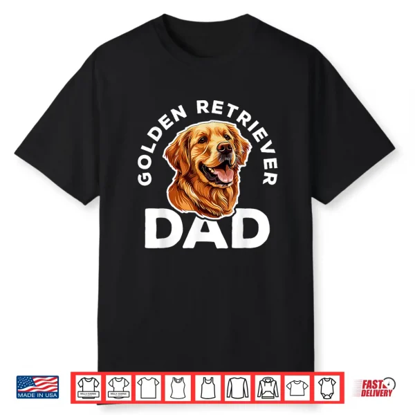 Golden Retriever Dad Shirt Dog Lover Fathers Day Shirt Shirt