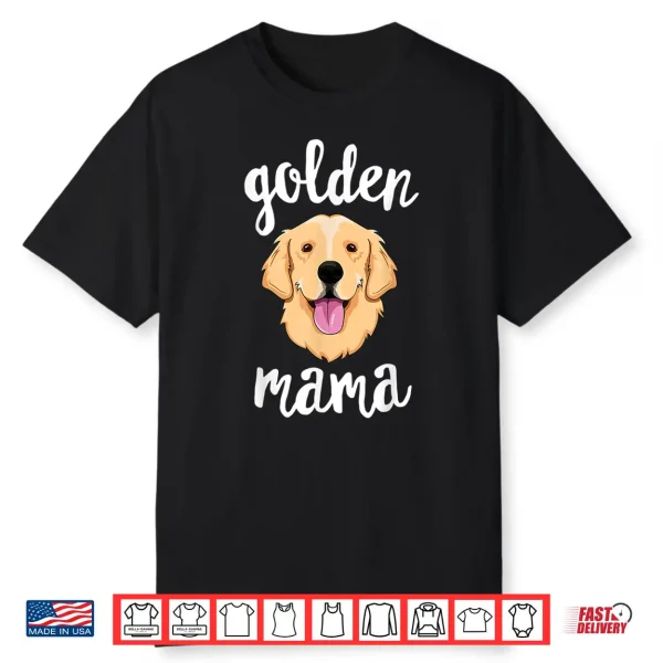 Golden Retriever Mama Shirt For Women Mother Dog Pet Gift Shirt