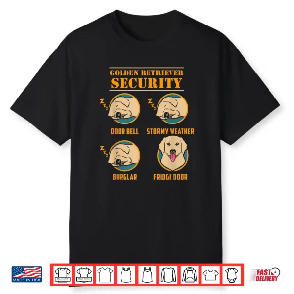 Golden Retriever Shirt Golden Retriever Security Funny Dog