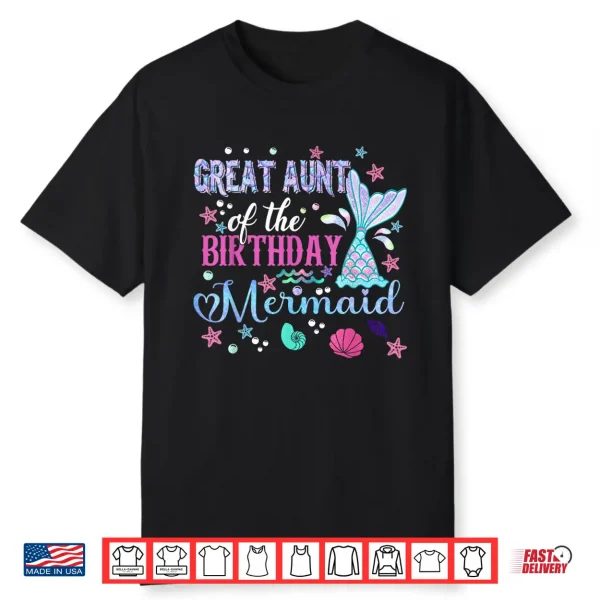 Great Aunt Of The Birthday Mermaid Funny 1St Birthday Girl Shirt