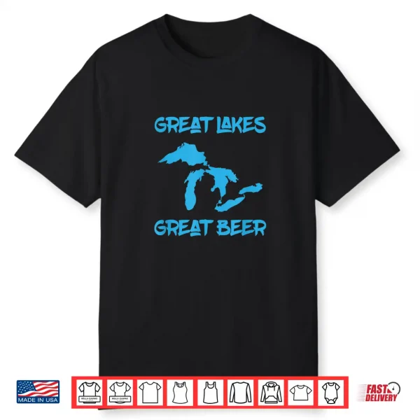 Great Lakes & Great Craft Beer In Michigan Shirt