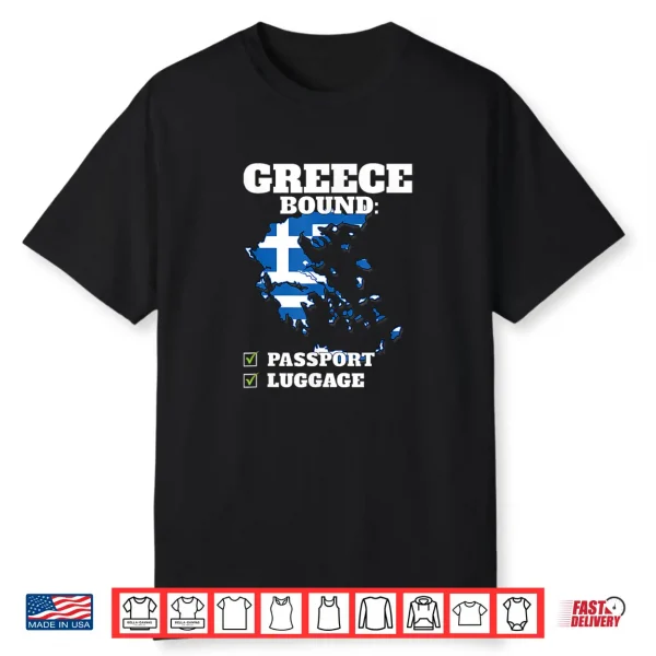 Greece Bound Country Travel Greek Flag Vacation Traveling Shirt