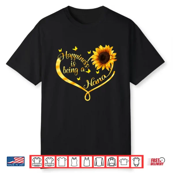 Happiness Is Being A Nana Grandma Sunflower Mother’S Day Shirt