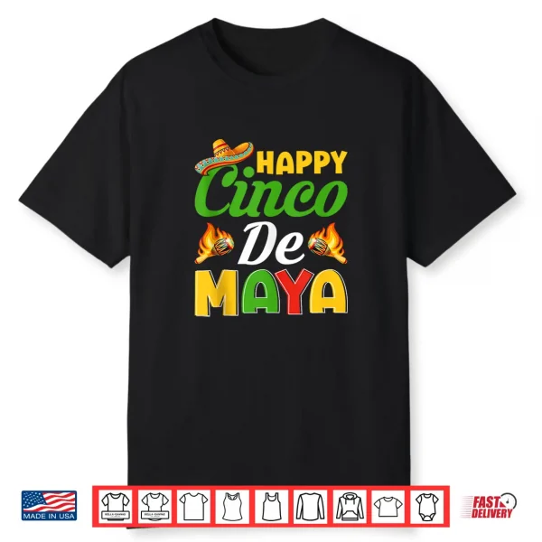 Happy Cinco De Maya Mexican Hat Happy Cinco De Mayo Shirt