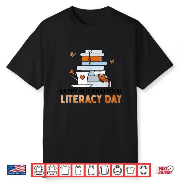 Happy International Literacy Day Book Lover Reading Crew Shirt