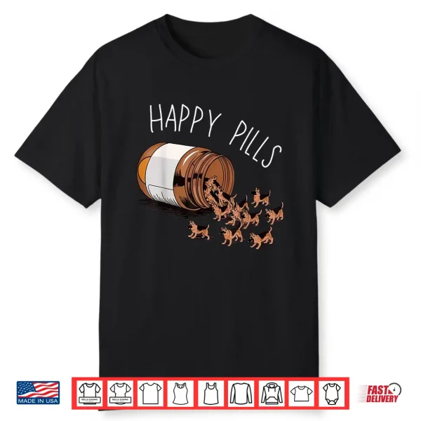 Happy Pills German Shepherd Dog Lovers Shirt