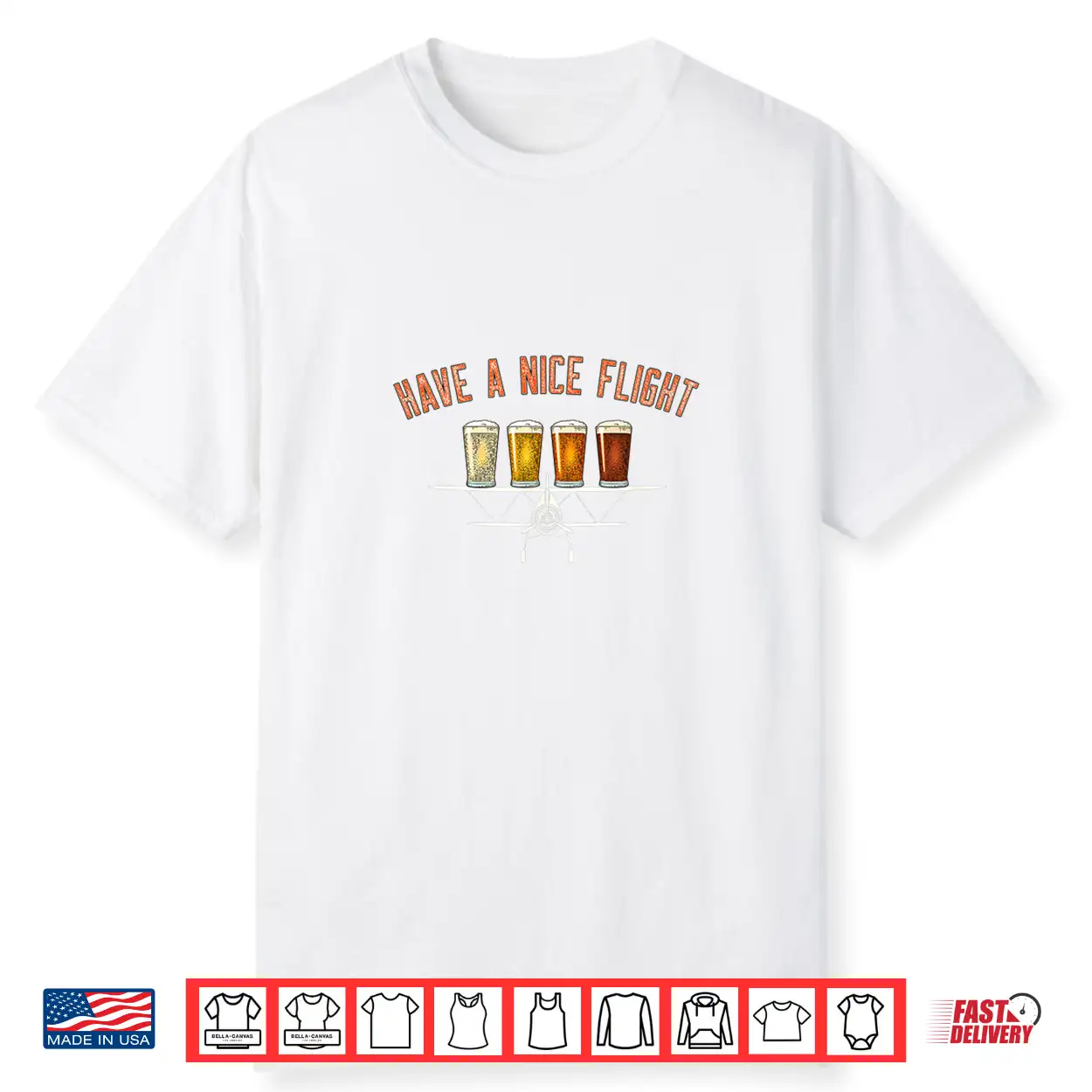 Have A Nice Flight Funny Craft Beer Pilot Gift Shirt Have A Nice Flight Funny Craft Beer Pilot Gift Shirt