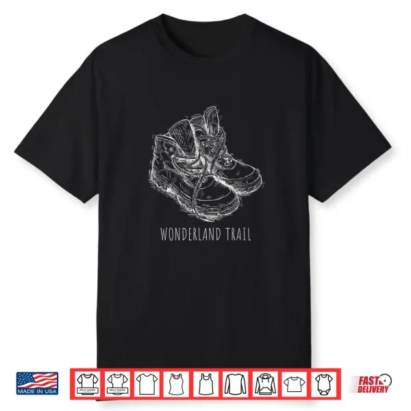 Hiking Boots Thru Hiking The Wonderland Trail Shirt