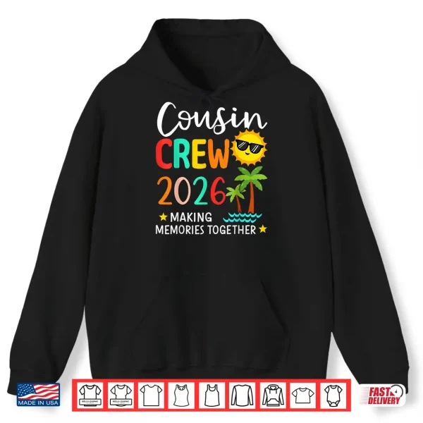 Hoodie 2026 Cousin Crew Summer Vacation Beach Family Trips Matching Shirt