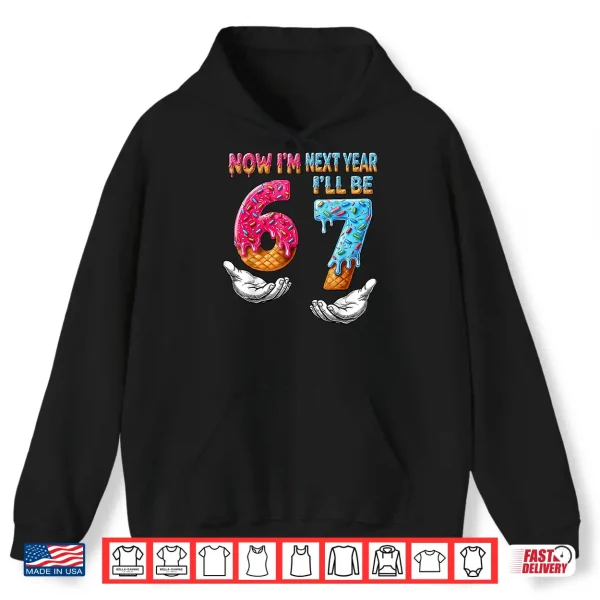 Hoodie 6 Year Old Birthday Boys Kids Now Im 6 Next Year Ill be 7 Shirt