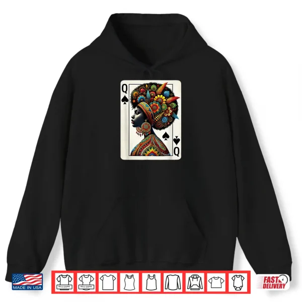 Hoodie Afro Black Women Queen Spades African Roots Black History Shirt