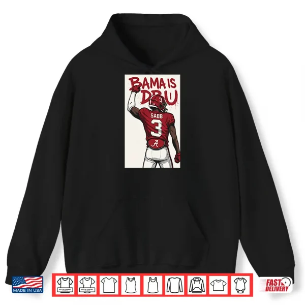 Amari Sabb Alabama Crimson Tide Bama Is Dbu Shirt 1 Hoodie Amari Sabb Alabama Crimson Tide Bama Is DBU Shirt