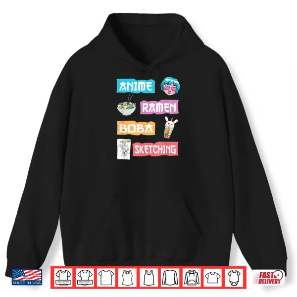 Hoodie Anime Ramen Boba Sketching Just A Cute Anime Girl Who Love Shirt