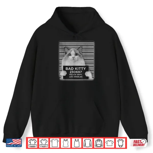 Hoodie Bad Kitty Mug Shot Funny Ragdoll Cat Lover Gift Shirt