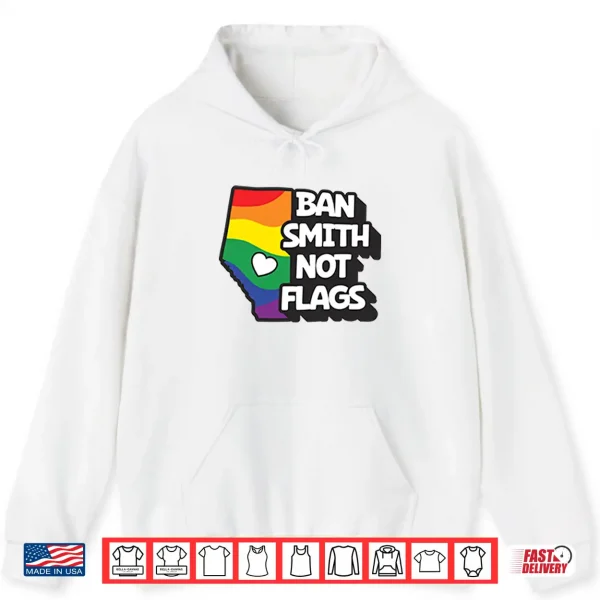 Hoodie Ban Smith Not Flags Danielle Smith Shirt