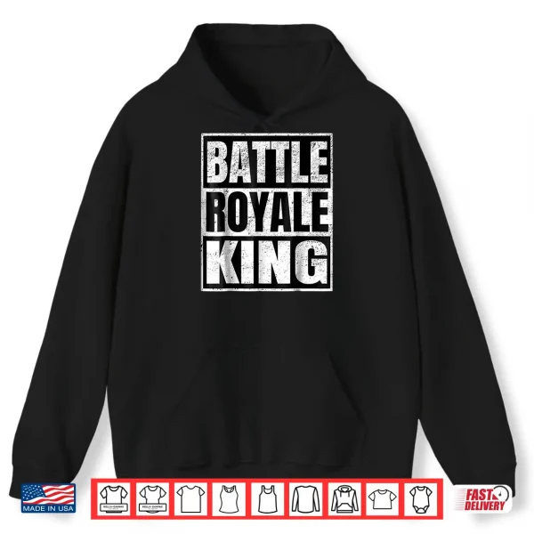 Hoodie Battle Royale King Distressed Gamer Gift Shirt