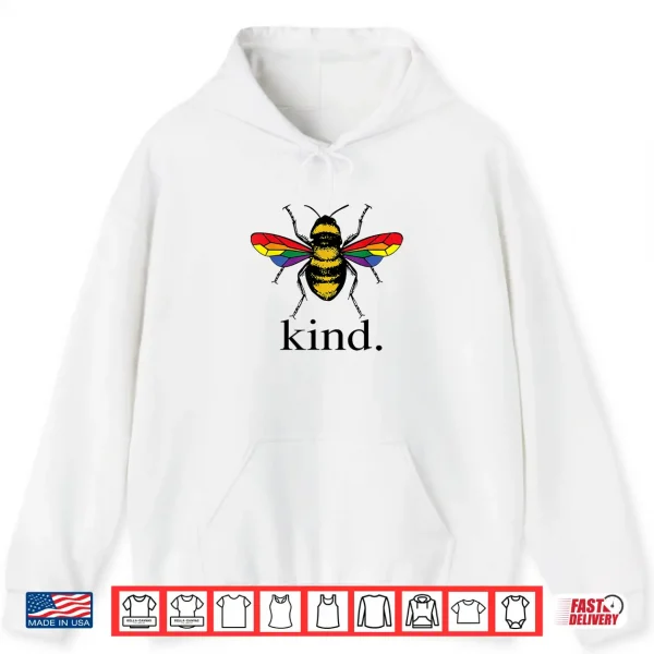 Hoodie Be Kind LGBTQ Ally Gay Rights Cute Pride Month Bee Kindness Shirt