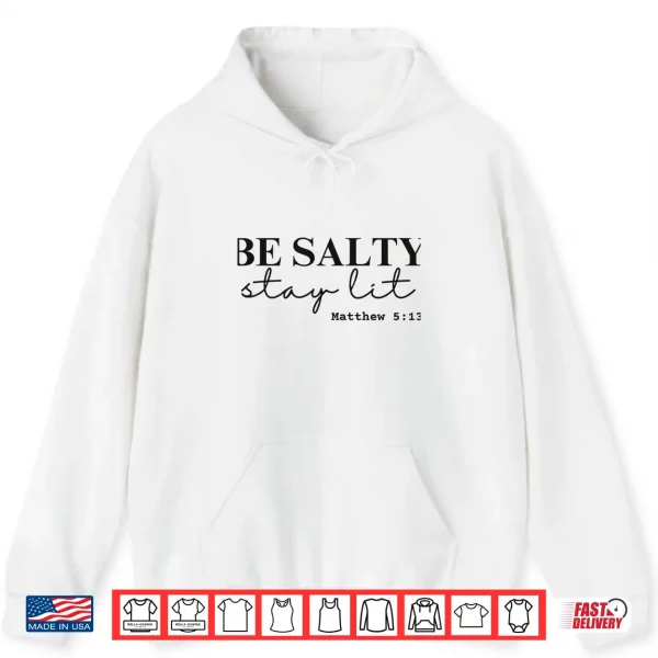Hoodie Be Salty Stay Lit Matthew 5 13 Design Comfort Colors Crop Top
