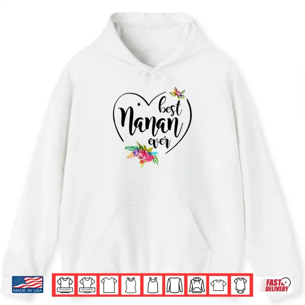 Hoodie Best Nanan Ever Nanan Performance Shirt