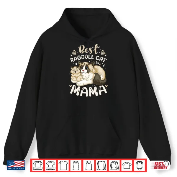 Hoodie Best Ragdoll Cat Mama Mother Cat with Kitten Mothers Day Shirt