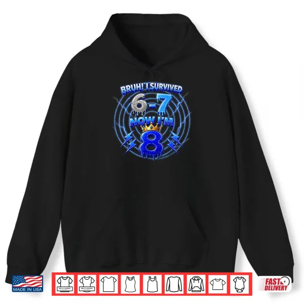 Hoodie Birthday Shirts for 8 Year Old Boys Kids Bruh I Survived 67 Shirt