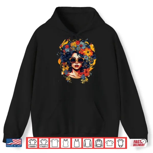 Hoodie Black History T Shrits for Women Afro Flower Hair Juneteenth Shirt