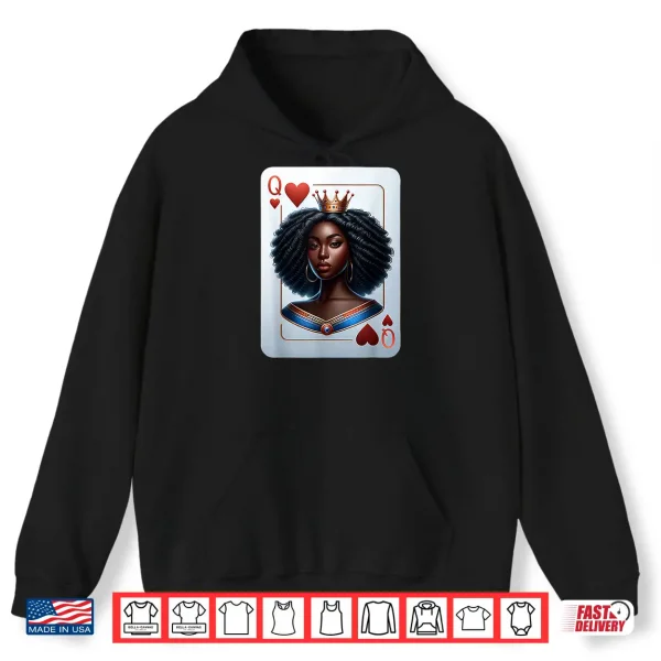 Hoodie Black Queen of hearts card deck game proud black woman Shirt