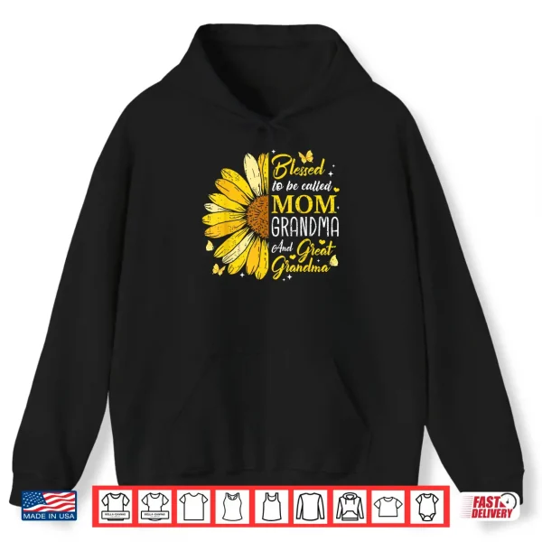 Hoodie Blessed To Be Called Mom Grandma Great Grandma Mothers Day Shirt