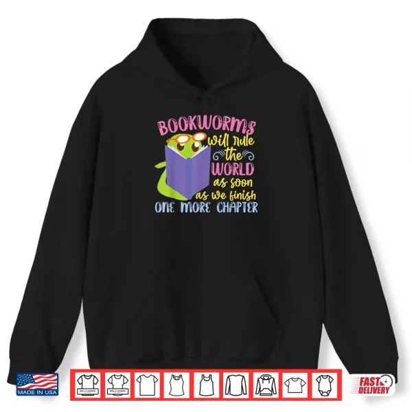 Hoodie Book Reading Bookworms Will Rule The World Shirt