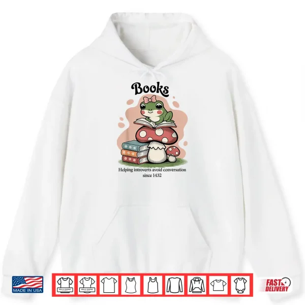 Hoodie Books Helping Introverts Cute Frog Book Lover Literary Shirt