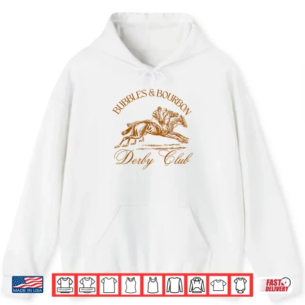 Hoodie Bubbles And Bourbon Derby Club Shirt