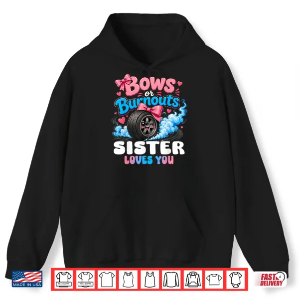 Hoodie Burnouts Or Bows Gender Reveal Party Announcement Sibling Shirt