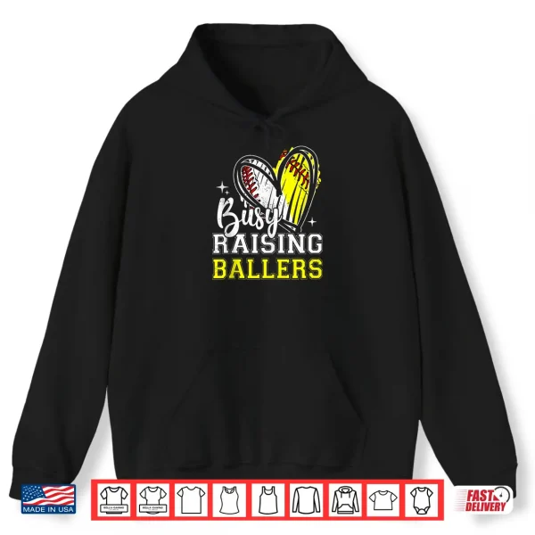Hoodie Busy Raising Ballers Heart Softball Baseball Mom Shirt