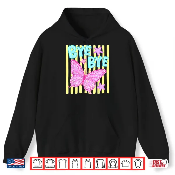 Hoodie Bye Bye Butterfly Last Day of School Class Dismissed Teacher Shirt