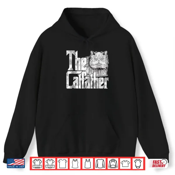 Hoodie Cat Dad The Catfather Crazy Persian Cat Father Kitty Daddy Shirt