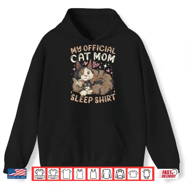 Hoodie Cat Mom Official Sleep Shirt Maine Coon Mother Kitten Shirt