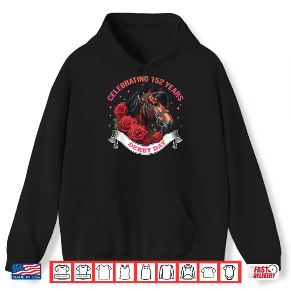 Hoodie Celebrating 152 Years KY Derby Day for Women Men Vintage Shirt