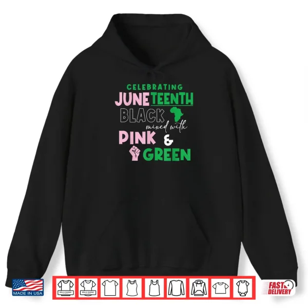 Hoodie Celebrating Juneteenth Black mixed with History Pink Shirt